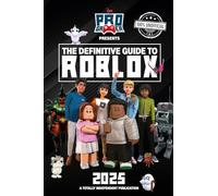 Definitive Guide to Roblox 2025