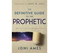 Definitive Guide to the Prophetic by Ames Joni Ames Ames Joni Ames (Auteur)