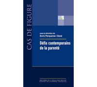 Défis contemporains de la parenté