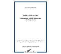 Défis Coopératifs - Alimentation, Crédit, Démocratie, Développement - Edition Bilingue Français-Anglais | Occasion