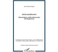Défis Coopératifs - Alimentation, Crédit, Démocratie, Développement - Edition Bilingue Français-Anglais | Occasion