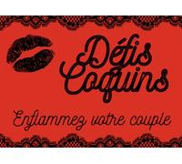 Défis Coquins : Enflammez Votre Couple: Chéquier sexy avec 35 jeux challenges hot pour pimenter sa vie de couple casser la routine | Cadeau original ... valentin ou anniversaire de mariage evjf