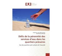 Défis de la pérennité des services d'eau dans les quartiers précaires - Stéphane Lako - Universitaires Europeennes - broché - Livre