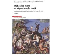Défis des mers et réponses du droit: Ambitions, succès et échecs du droit en temps de paix