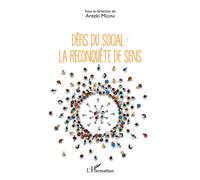 Défis du social : la reconquête de sens La reconquête de sens - Arezki Médini - L'harmattan - broché - Essai