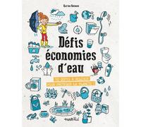 Défis économies d'eau: 32 défis à relever pour protéger la planète !