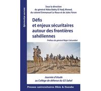 Défis Et Enjeux Sécuritaires Autour Des Frontières Sahéliennes - Journée D'étude Au Collège De Défense Du G5 Sahel