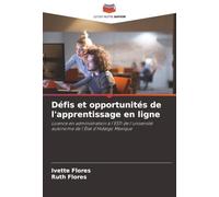 Défis et opportunités de l'apprentissage en ligne: Licence en administration à l'ESTl de l'université autonome de l'État d'Hidalgo Mexique