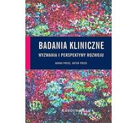 Défis et perspectives de la recherche clinique - Hanna Preus, Artur Preus (Literatur, Wirtschaft und Geschäft auf Polnisch)