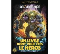 Défis Fantastiques - Tome 18 - L'oeil D'émeraude