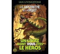 Défis Fantastiques Tome 5 - Le Labyrinthe De La Mort