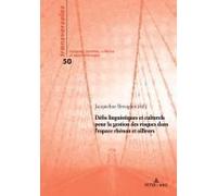 Défis Linguistiques Et Culturels Pour La Gestion Des Risques Dans L'espace Rhénan Et Ailleurs