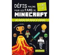 Défis malins pour les fans de Minecraft - du CM2 à la 6e