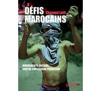 Défis marocains: Mouvements sociaux contre capitalisme prédateur