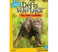 Défis nature - Premières lectures - Une amitié inoubliable