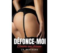 DÉFONCE-MOI: À quatre pattes pour tout avaler