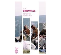 Défonce verticale Confessions d'une légende de l'escalade - Jim Bridwell - J'ai Lu - Poche - Récit