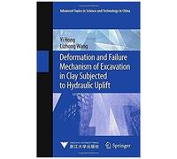Deformation And Failure Mechanism Of Excavation In Clay Subjected To Hydraulic Uplift