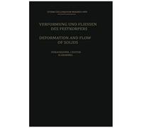 Deformation And Flow Of Solids / Verformung Und Fliessen Des Festkörpers