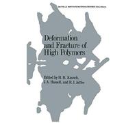 Deformation And Fracture Of High Polymers