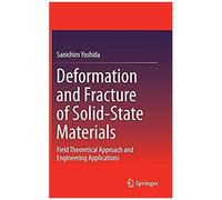 Deformation And Fracture Of Solid-State Materials