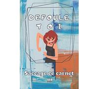 DEFOULE TOI SACCAGE CE CARNET !!!: Carnet secret de mes colères , UN CARNET A REMPLIR PUIS LE DETRUIR ça ira mieux après , défoule toi détruit ce cahier