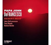 Defrancesco, John -Papa- - Desert Heat [Import]