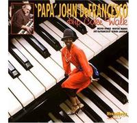 Defrancesco, John -Papa- - Hip Cake Walk [Import]