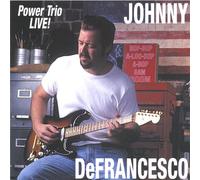 Defrancesco Johnny - Power Trio Live