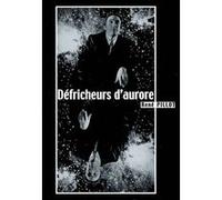 Défricheurs d'aurore René Pillot (Auteur)