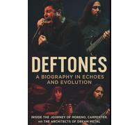 DEFTONES A BIOGRAPHY IN ECHOES AND EVOLUTION: The Journey of Moreno, Carpenter, and the Architects of Dream-Metal