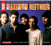 Deftones - More Maximum...