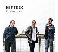 Deftrio - Bushwick'd