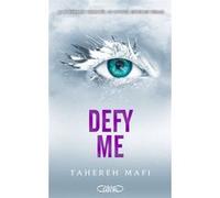 Defy Me - Saison 2 Tahereh Mafi (Auteur), Philippe Mothe (Traduction)