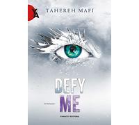 Defy me. Shatter me (Vol. 5)
