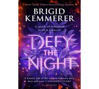 Defy the Night - Brigid Kemmerer - Bloomsbury Libri - Poche - Roman