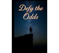 Defy the Odds