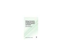 Defying Convention, Inventing The Future In Literary Research And Practice