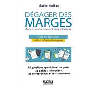 Dégager des marges dans un environnement sans croissance