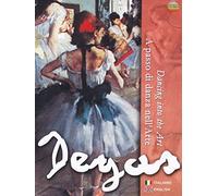Degas - A passo di danza nell'arte