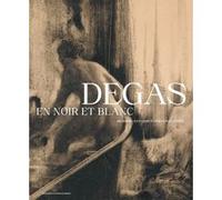 Degas en noir et blanc - Dessins. Estampes. Photographies Edgar Degas (Auteur), Valérie Sueur-Hermel (Auteur), Flora Triebel (Auteur), Henri Loyrette (Auteur), Sylvie Aubenas (Auteur), Nathalie Muller
