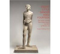 Degas Little Dancer Aged Fourteen /Anglais Hedberg (Auteur)