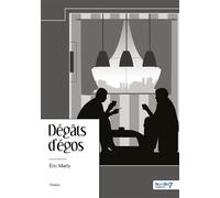 Dégâts d'égos - Éric Marty - Nombre 7 - relié - Théâtre