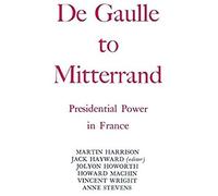 Degaulle To Mitterrand