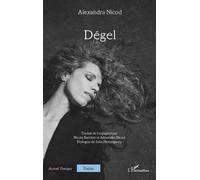 Dégel - Alexandra Nicod - L'harmattan - broché - Poésie
