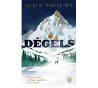 Dégels - Julia Phillips - J'ai Lu - Poche - Roman