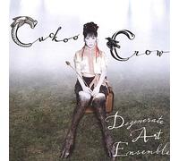 Degenerate Art Ensemble - Cuckoo Crow