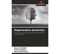 Degenerative dementias: clinical aspects, scintigraphy and cerebrospinal fluid biomarker profile