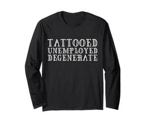 Dégénéré au chômage tatoué Manche Longue