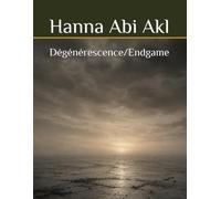Dégénérescence/Endgame